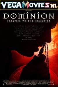  Dominion: Prequel to the Exorcist (2005) English 480p [300MB] | 720p [850MB] | 1080p [1.8GB]