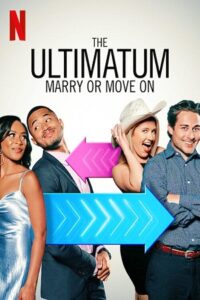 The Ultimatum: Marry or Move On (Season 1 – 2) Dual Audio {Hindi-English} 480p | 720p WEB-DL The Ultimatum: Marry or Move On (Season 1 – 2) Dual Audio {Hindi-English} 480p | 720p WEB-DL
