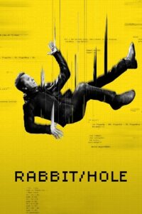 Rabbit Hole (2023) Season 1 Complete Dual Audio {Hindi (ORG) – English} Paramount- Original WEB Series 720p | 1080p WEB-DL Rabbit Hole (2023) Season 1 Complete Dual Audio {Hindi (ORG) – English} Paramount- Original WEB Series 720p | 1080p WEB-DL