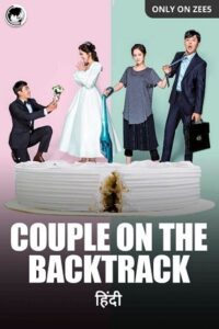 Couple On The Backtrack (Season 1 – Complete) Hindi Dubbed (ORG) All Episodes 720p | 1080p WEB-DL Couple On The Backtrack (Season 1 – Complete) Hindi Dubbed (ORG) All Episodes 720p | 1080p WEB-DL
