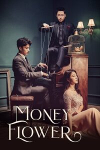 Money Flower (Season 1) Hindi Dubbed (ORG) K-Drama Complete Series 480p | 720p WEB-DL Money Flower (Season 1) Hindi Dubbed (ORG) K-Drama Complete Series 480p | 720p WEB-DL