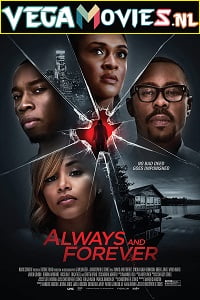  Always and Forever (2020) Dual Audio {Hindi-English} 480p [350MB] | 720p [900MB] | 1080p [1.8GB]