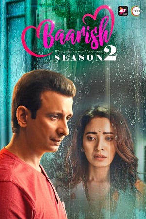 Baarish (2020) Season 2 Hindi Altbalaji WEB Series {Episode 12-20 Added} 480p || 720p Baarish (2020) Season 2 Hindi Altbalaji WEB Series {Episode 12-20 Added} 480p || 720p