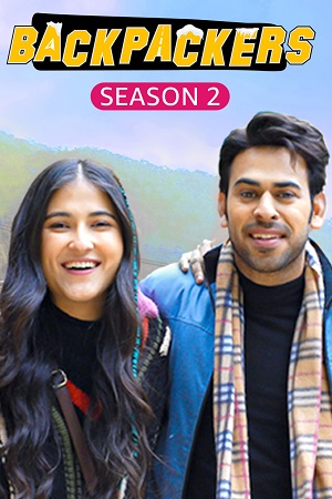 Backpackers (Season 1 – 2) Hindi HDRip Complete WEB Series 480p | 720p | 1080p WEB-DL Backpackers (Season 1 – 2) Hindi HDRip Complete WEB Series 480p | 720p | 1080p WEB-DL