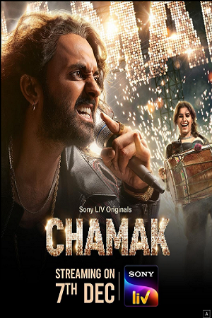 Chamak – Season 1 (2023) Complete Hindi WEB Series 480p | 720p | 1080p WEB-DL Chamak – Season 1 (2023) Complete Hindi WEB Series 480p | 720p | 1080p WEB-DL