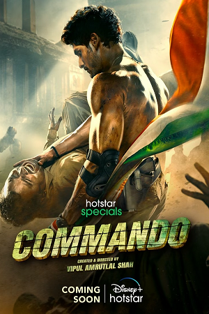 Commando (Season 1) Hindi DD5.1 HS Complete Web Series 480p | 720p | 1080p WEB-DL Commando (Season 1) Hindi DD5.1 HS Complete Web Series 480p | 720p | 1080p WEB-DL