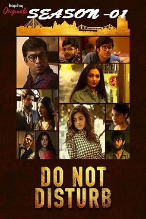 Do Not Disturb (2018) Season 1 Complete {Hindi ORG. Dubbed} WEB Series 480p | 720p WEB-DL Do Not Disturb (2018) Season 1 Complete {Hindi ORG. Dubbed} WEB Series 480p | 720p WEB-DL
