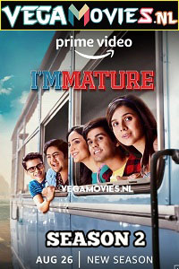 ImMature (2022) Season 2 Hindi Complete Amazon Prime Video WEB Series 480p | 720p | 1080p WEB-DL ImMature (2022) Season 2 Hindi Complete Amazon Prime Video WEB Series 480p | 720p | 1080p WEB-DL