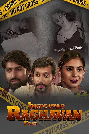 Inspector Raghavan Files (2023) S01 Hindi HDRip Complete WEB Series 480p | 720p | 1080p WEB-DL Inspector Raghavan Files (2023) S01 Hindi HDRip Complete WEB Series 480p | 720p | 1080p WEB-DL