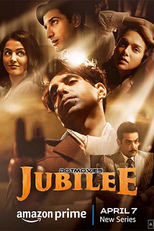 Jubilee (Season 1) Hindi Amazon Prime Complete WEB Series 480p | 720p | 1080p WEB-DL Jubilee (Season 1) Hindi Amazon Prime Complete WEB Series 480p | 720p | 1080p WEB-DL