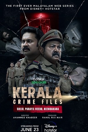 Kerala Crime Files (2023) Season 1 Hindi Complete HotStar WEB Series 480p | 720p | 1080p WEB-DL Kerala Crime Files (2023) Season 1 Hindi Complete HotStar WEB Series 480p | 720p | 1080p WEB-DL
