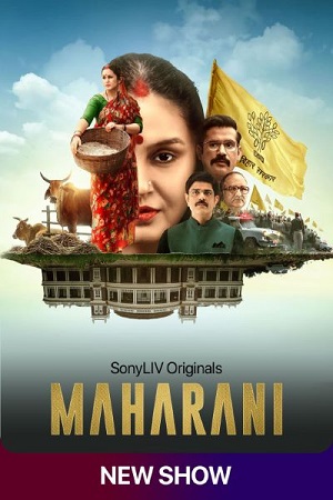 Maharani (2021) Season 1 Hindi Complete SonyLiv WEB Series 480p | 720p | 1080p HDRip Maharani (2021) Season 1 Hindi Complete SonyLiv WEB Series 480p | 720p | 1080p HDRip