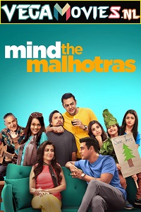 Mind the Malhotras (Season 1 – 2) Hindi Amazon Prime Complete Web Series 480p | 720p WEB-DL Mind the Malhotras (Season 1 – 2) Hindi Amazon Prime Complete Web Series 480p | 720p WEB-DL