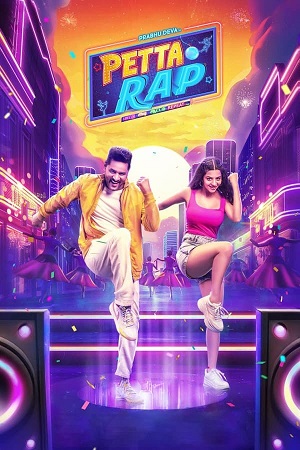  Petta Rap (2024) ORG. DD5.1 [Hindi - Tamil] WEB-DL 480p [450MB] | 720p [1.2GB] | 1080p [2.5GB]