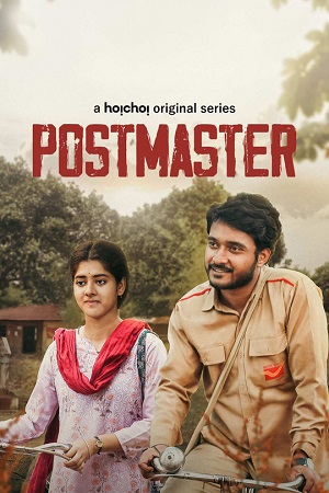 Postmaster (Dakghor) (2023) S01 Hindi HDRip Complete WEB Series 480p | 720p | 1080p WEB-DL Postmaster (Dakghor) (2023) S01 Hindi HDRip Complete WEB Series 480p | 720p | 1080p WEB-DL