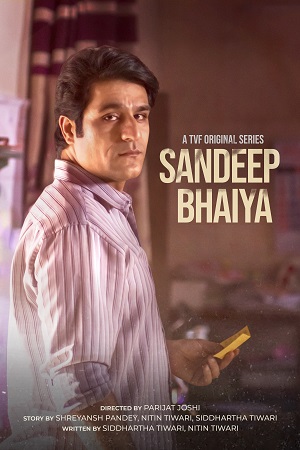 Sandeep Bhaiya (2023) S01 Hindi HDRip Complete WEB Series 480p | 720p | 1080p WEB-DL Sandeep Bhaiya (2023) S01 Hindi HDRip Complete WEB Series 480p | 720p | 1080p WEB-DL