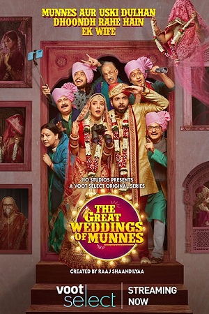 The Great Weddings Of Munnes (2022) Season 1 Hindi Complete Voot Select Original WEB Series 480p | 720p | 1080p WEB-DL The Great Weddings Of Munnes (2022) Season 1 Hindi Complete Voot Select Original WEB Series 480p | 720p | 1080p WEB-DL