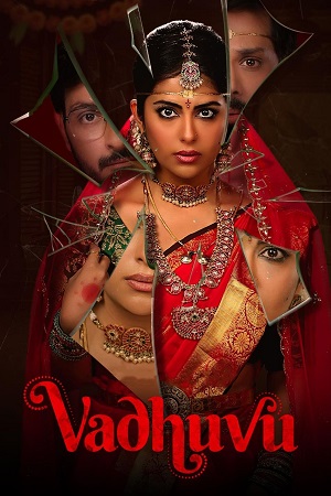 Vadhuvu (2023) Season 1 Complete Hotstar Special Hindi WEB Series 480p | 720p | 1080p WEB-DL Vadhuvu (2023) Season 1 Complete Hotstar Special Hindi WEB Series 480p | 720p | 1080p WEB-DL