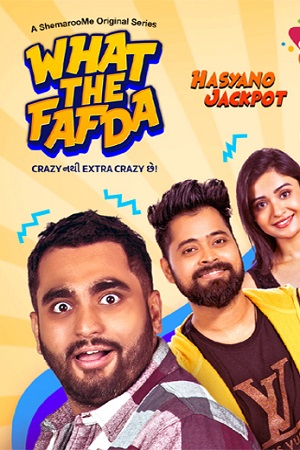 What The Fafda (2023) Season 1 Complete Gujarati WEB Series 480p | 720p WEB-DL ESubs What The Fafda (2023) Season 1 Complete Gujarati WEB Series 480p | 720p WEB-DL ESubs